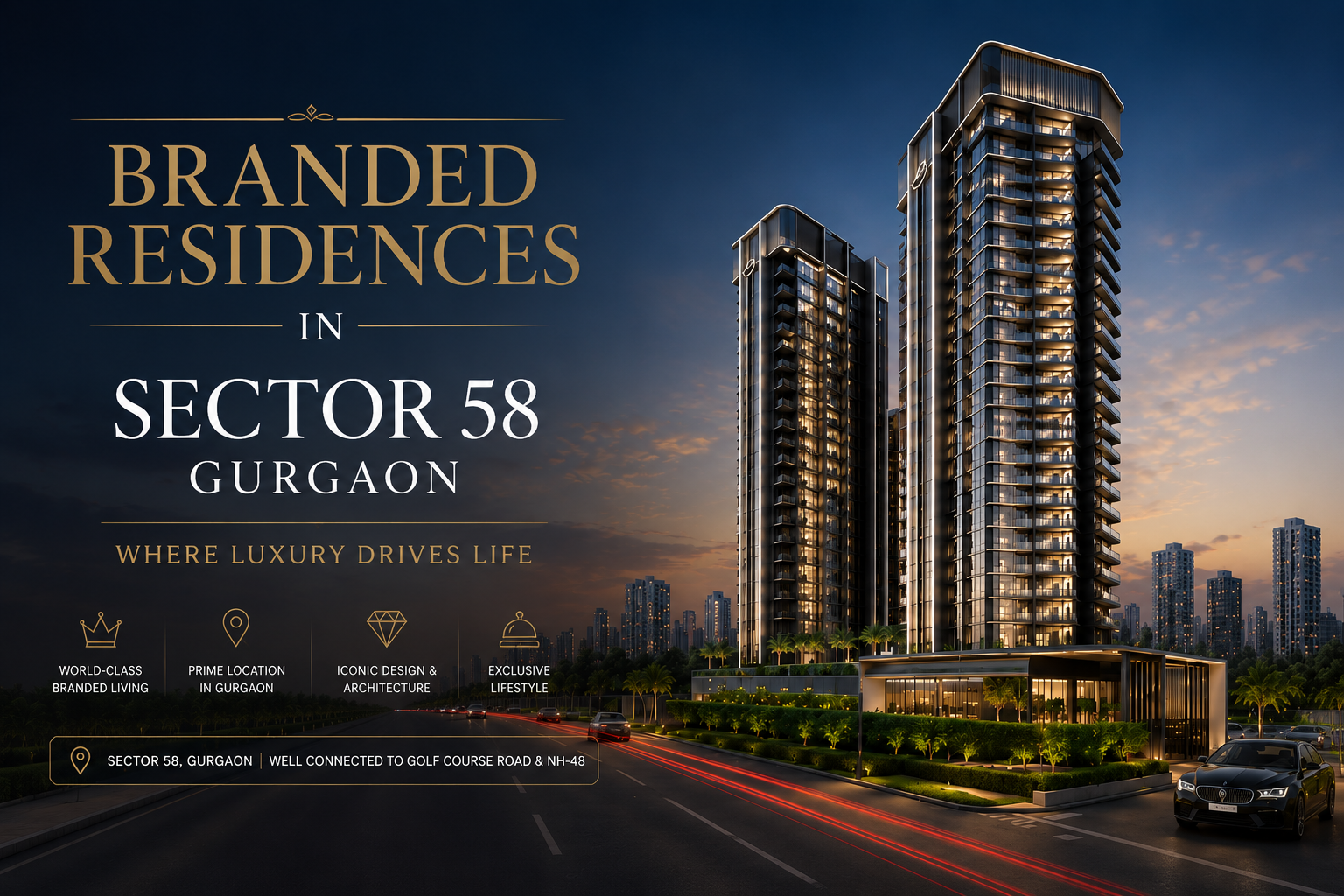 Branded Residences in Sector 58 Gurgaon: Know Before the Official Launch
