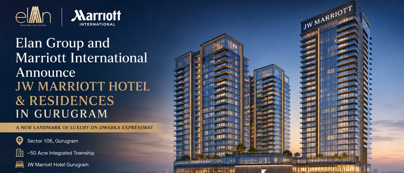 Elan Group & Marriott International sign agreement for JW Marriott Hotel and Residences in Gurugram - Aspire Concept Properties