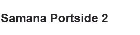 Samana Portside 2 Logo